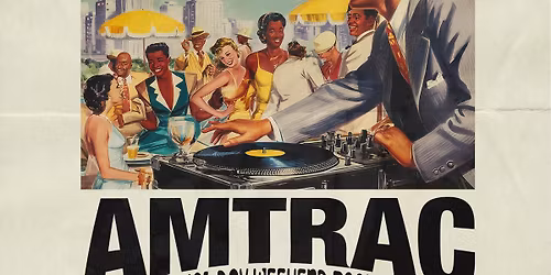 Amtrac (Memorial Day Weekend Pool Party)