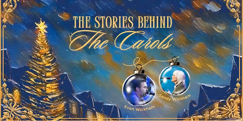The Stories Behind the Carols