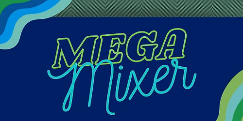 Mega Mixer