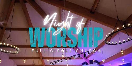 Night of Worship!