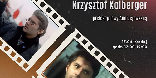 Krzysztof Kolberger - prelekcja Ewy Andrzejewskiej