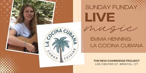 Live Music by Emma Henning +  La Cocina Cubana
