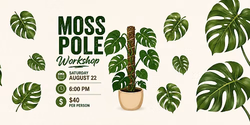 Moss Pole Workshop