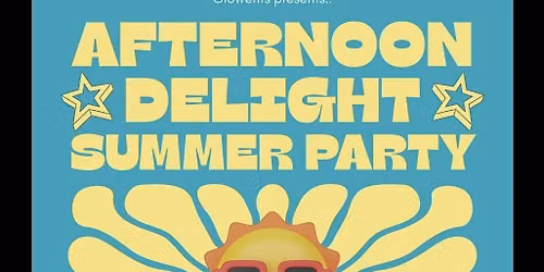 Afternoon Delight Summer Party @ Hot Rocks 18th July