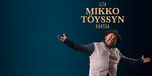 Ilta Mikko T\u00f6yssyn kanssa I Tampere-talo
