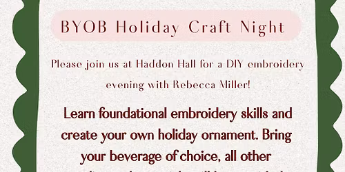 Embroidery Workshop! Beginners Embroidery & Complimentary Sips or BYOB!