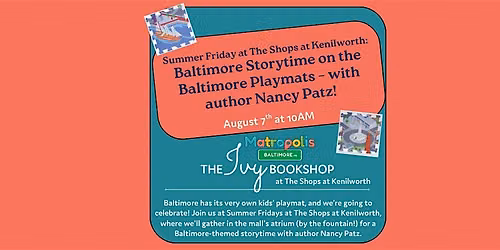 Summer Friday: Baltimore Storytime on Baltimore Playmats with Nancy Patz!