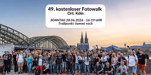 49. Fotowalk in K\u00f6ln - Ort: Kommt noch