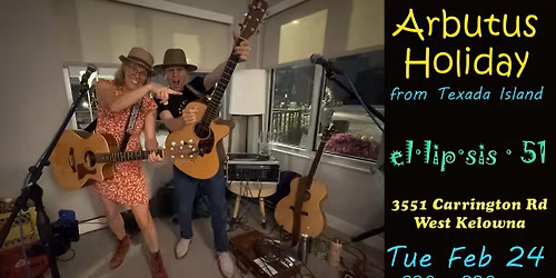 Arbutus Holiday at Ellipsis 51 in West Kelowna !