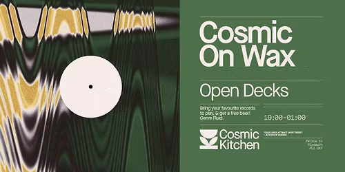 Cosmic Sessions: COSMIC ON WAX {open decks now VINYL or DIGITAL} Bank Holiday Weekend