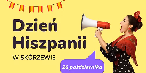 \ud83c\udf1e\ud83c\uddea\ud83c\uddf8 DZIE\u0143 HISZPANII W SK\u00d3RZEWIE \ud83c\uddea\ud83c\uddf8\ud83c\udf1e