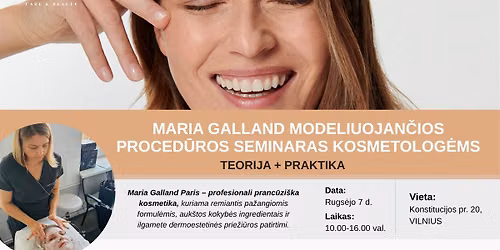 09.07 | VILNIUS | MARIA GALLAND MODELIUOJAN\u010cIOS PROCED\u016aROS PRAKTINIS SEMINARAS