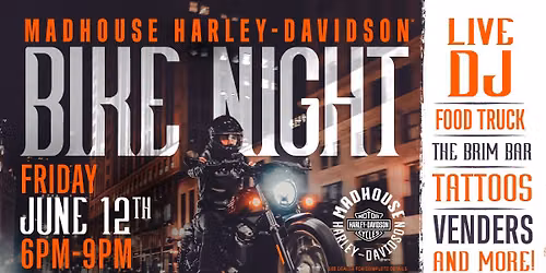 Madhouse Harley-Davidon's June Bike Night