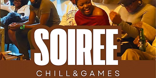 Soir\u00e9e Chill and Games Night