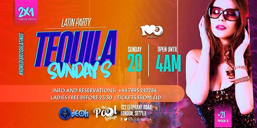TEQUILA SUNDAY\u2019S - Latin Party in London