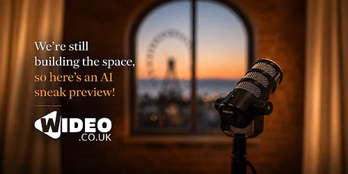WIDEO.co.uk Podcast Studio Launch Drop-In (Floor 6 check-in.