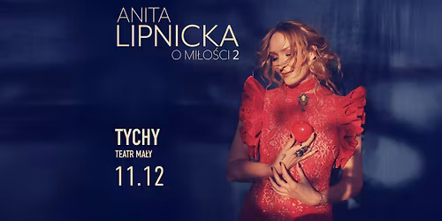 Anita Lipnicka | Tychy | O mi\u0142o\u015bci 2