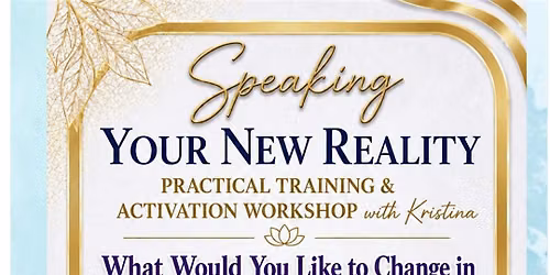 Speaking & Rewriting Your New Reality