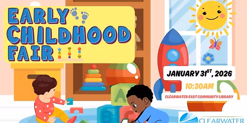 Early Childhood Fair @ Clearwater East Community Library