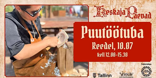 Keskaja p\u00e4evade t\u00f6\u00f6tuba: Puut\u00f6\u00f6tuba 