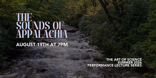 Art of Science: Sounds of Appalachia
