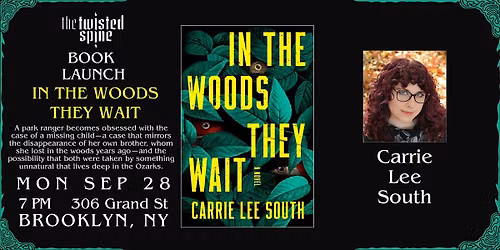 BOOK LAUNCH: IN THE WOODS THEY WAIT by Carrie Lee South