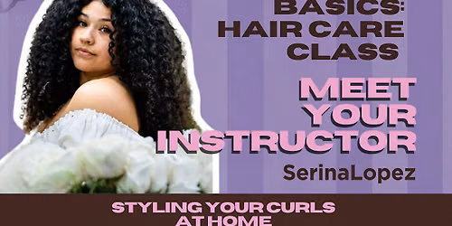 Hair Care Class: Caring for Your Curls at Home