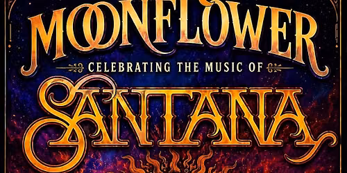 Moonflower~Spirit of Santana at the Bellmore Movies & the Showplace