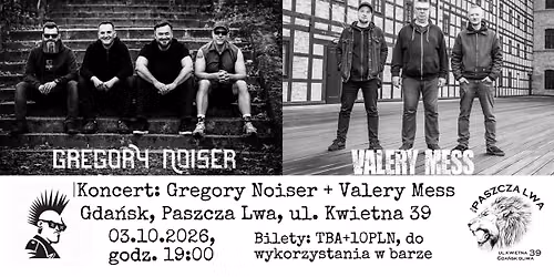 Gregory Noiser + Valery Mess + TBA \/ GDA\u0143SK