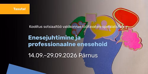 Tasuta koolitus "Enesejuhtimine ja professionaalne enesehoid"