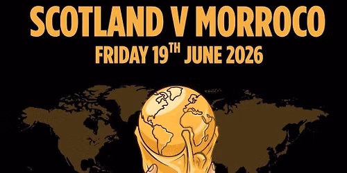 \u26bd\ufe0f Scotland v Morocco - 11pm kick off \u26bd\ufe0f