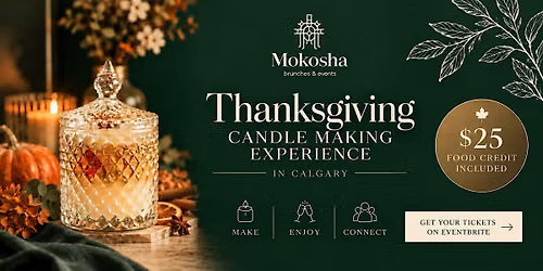 Thanksgiving Candle Making Lunch Experience in Calgary