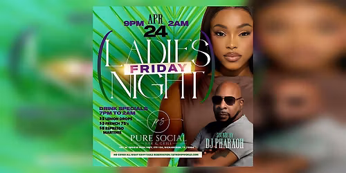 Pure Social Friday Ladies Night DJ  Pharaoh