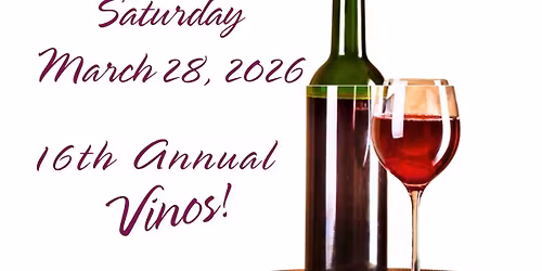 16th Annual Vinos Event!