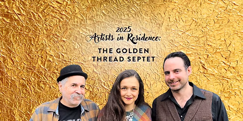 Chamber/Klezmer Concert: The Golden Thread Septet Feat. Lorin Sklamberg, Craig Judelman & More