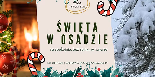 Nietradycyjne \u015awi\u0119ta w Osadzie - na spokojnie, bez presji, w cieple wsp\u00f3lnie sp\u0119dzanego czasu