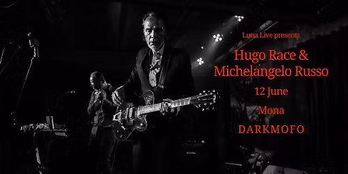 Hugo Race & Michelangelo Russo