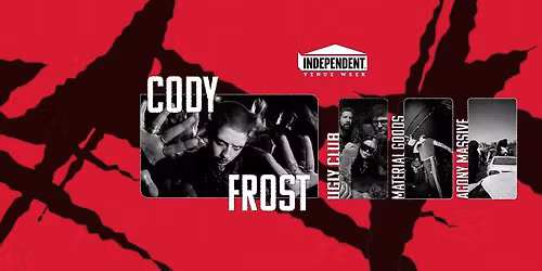 IVW: Cody Frost, Ugly Club, Material Goods, Agony Massive