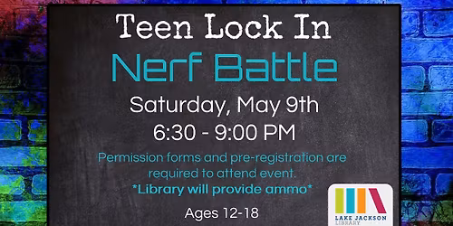 Teen Lock In: Nerf Battle