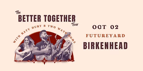 The Better Together Tour - Birkenhead