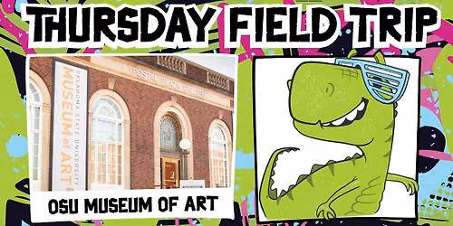 Kids Field Trip: OSU Museum of Art