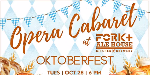 Opera Cabaret at Fork+Ale: Oktoberfest