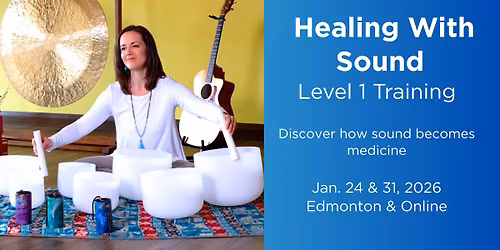 Healing With Sound - Level 1 Hybrid Training