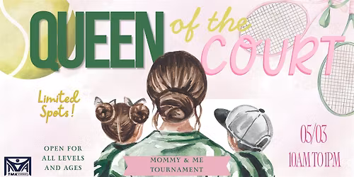 Queen of the Court Mommy & Me Mother's Day Tennis Fun