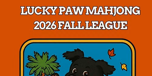 Lucky Paw Fall 2026 Mahjong League