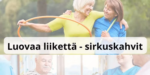 Luovaa liikett\u00e4 - Sirkuskahvit senioreille