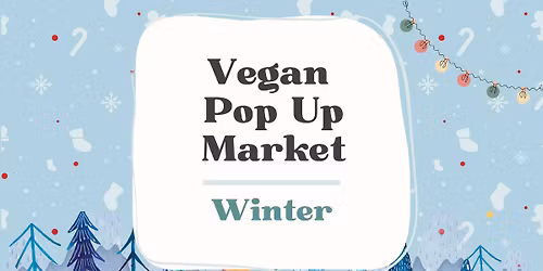 Winter | Vegan Pop Up