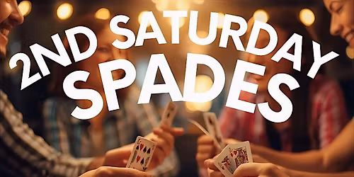 \u2660\ufe0f 2nd Saturday Spades In Greenbelt