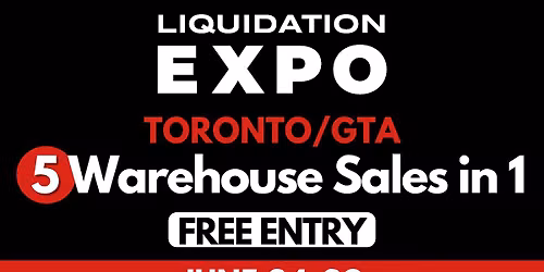 5 Warehouse Sales in 1 by Liquidation Expo
