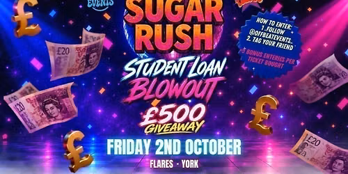 \ud83c\udf6d SUGAR RUSH - STUDENT LOAN BLOWOUT \ud83c\udf6d